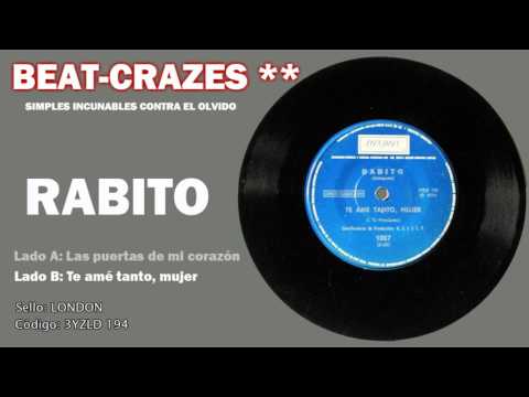 Rabito — Rabito - Te amé tanto, mujer