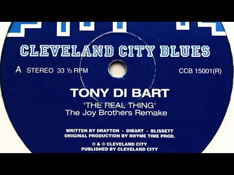 Tony Di Bart — Tony Di Bart - The Real Thing (The Joy Brothers Remake)