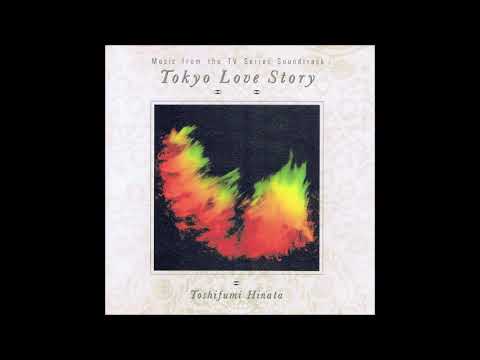Toshifumi Hinata — 日向敏文-Tokyo Love Story-05-Tenderly～Rica's Theme