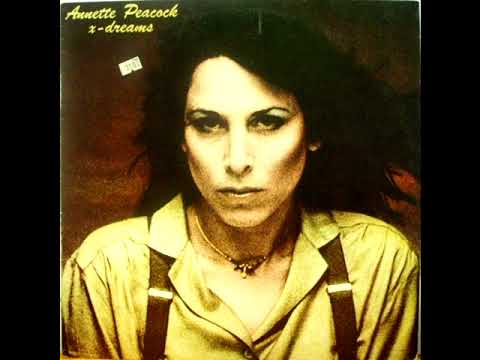 Annette Peacock — Annette Peacock ‎– X Dreams [1978 Album]