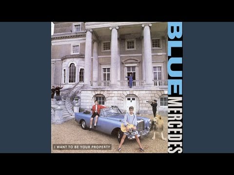Blue Mercedes — I Want To Be Your Property (Street Latin Wolff Mix)