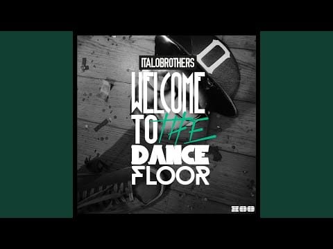 ItaloBrothers — Welcome to the Dancefloor (Rob Mayth Remix)