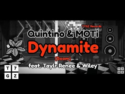 Quintino — Quintino & MOTi - Dynamite (Boom) (feat. Taylr Renee & Wiley) (Radio Edit) (Audio)