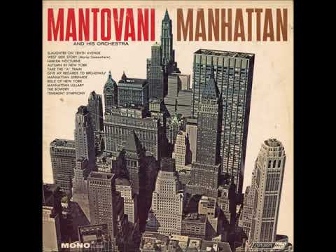 Mantovani And His Orchestra — Mantovani and His Orchestra – Manhattan Serenade, 1963