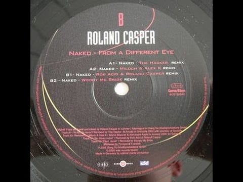 Roland Casper — Roland Casper - Naked - From a Different Eye (Rob Acid / Roland Casper Remix / Woody MC Bride Remix)