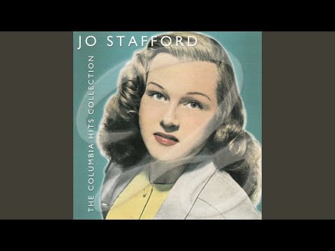 Jo Stafford — If You've Got the Money I've Got the Time