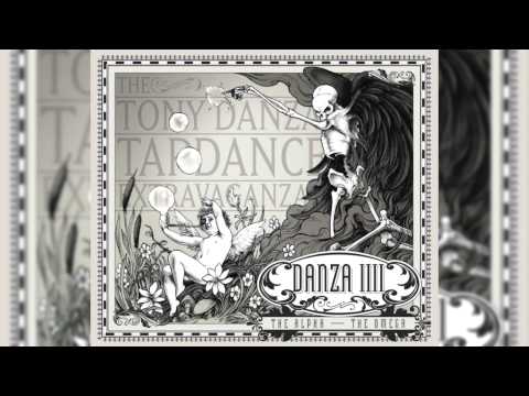 The Tony Danza Tapdance Extravaganza — The Tony Danza Tap Dance Extravaganza - Danza IIII: The Alpha - The Omega (Full Album)