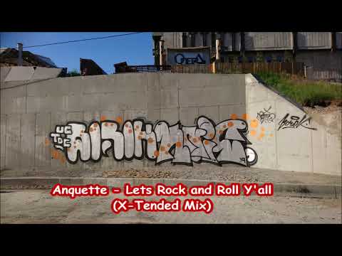 Anquette — Anquette - Lets Rock and Roll Y'all  (X-Tended Mix)