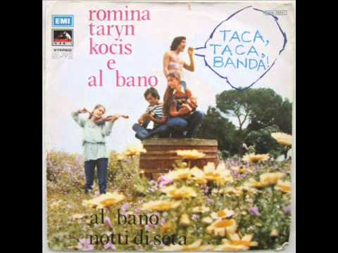 Romina Power — ROMINA   TARYN   KOCIS   AL BANO      TACA TACA BANDA   1972