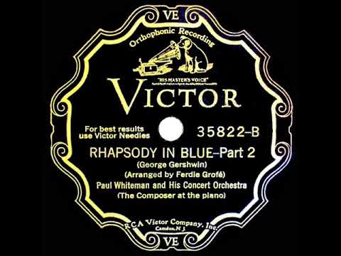 Paul Whiteman & His Concert Orchestra — 1927 HITS ARCHIVE: Rhapsody In Blue - Paul Whiteman with George Gershwin, piano