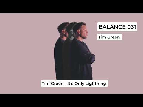Tim Green (4) — Tim Green - It's Only Lightning | Balance Music