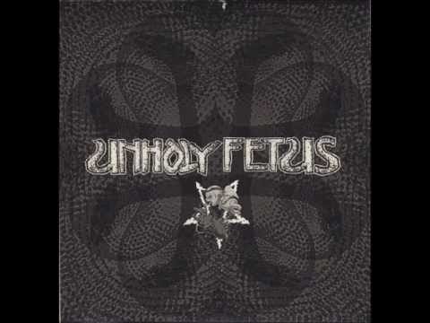 Unholy Grave — Fetus Eaters - Unholy Fetus (Grave Eaters)