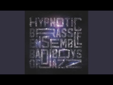 Hypnotic Brass Ensemble — IN THE HOUSE