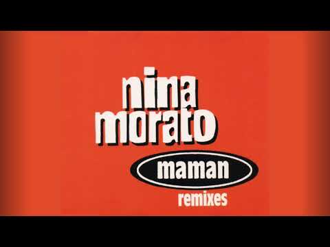 Nina Morato — Nina Morato   "Maman" (Clebard Mix)