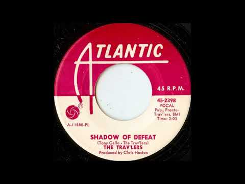The Trav'lers — The Trav'lers - Shadow Of Defeat 1967