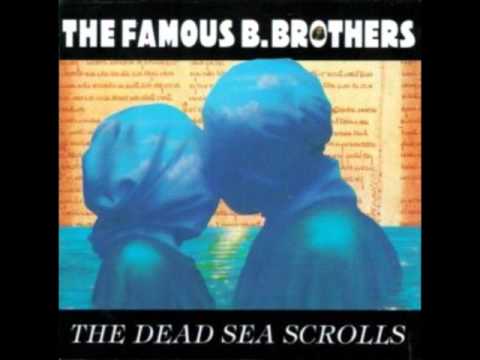 The Bollock Brothers — The Famous B.Brothers - The Dead Sea Scrolls FULL ALBUM