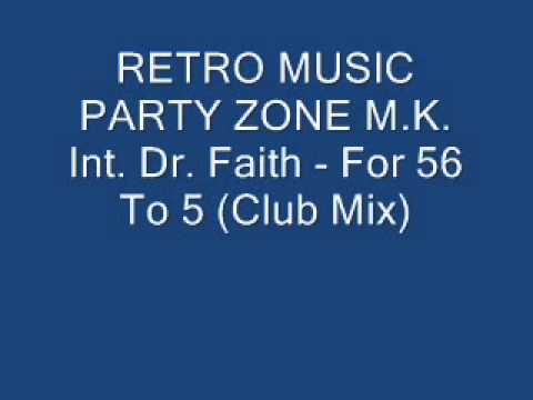 Faith (4) — M.K. Int. Dr. Faith - For 56 To 5 (Club Mix)