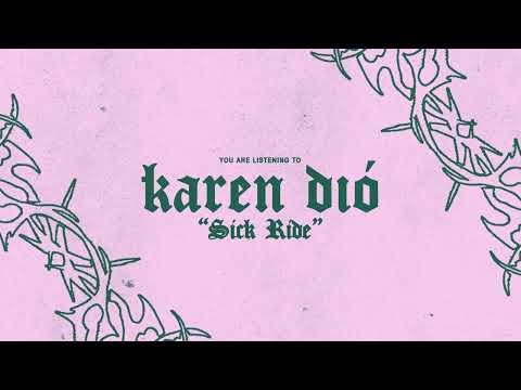 Karen Dio — Sick Ride
