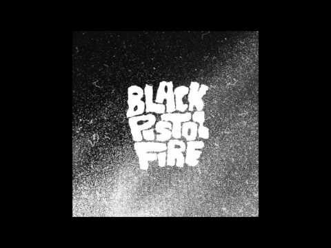 Black Pistol Fire — Black Pistol Fire - Black Pistol Fire (2011) [Full Album]