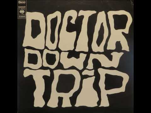 Doctor Downtrip — doctor down trip - feeling good again