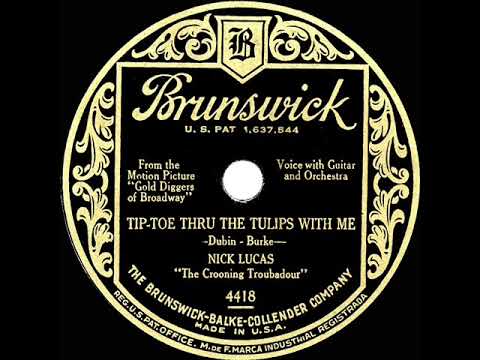 Nick Lucas — 1st RECORDING OF: Tip-Toe Thru The Tulips With Me - Nick Lucas (1929 version)