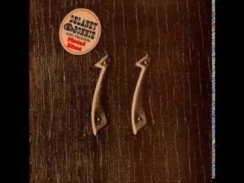 Delaney & Bonnie & Friends — Don't Deceive Me (Please Don't Go) - Delaney & Bonnie And Friends