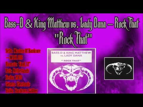 Bass-D & King Matthew — Bass-D & King Matthew vs Lady Dana ‎– Rock That - Rock That