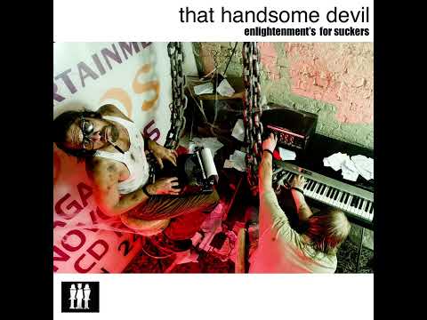 That Handsome Devil — Enlightenment’s For Suckers - Full EP - That Handsome Devil