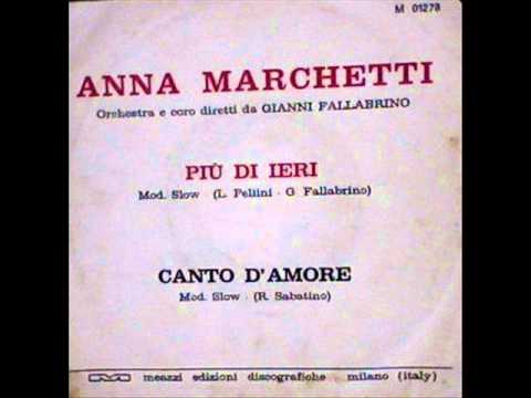 Anna Marchetti — Anna Marchetti .... Canto D'Amore