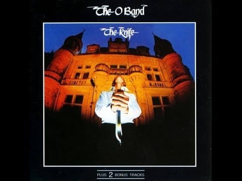 A Band Called "O" — The O Band - The Knife 1972 FULL ALBUM