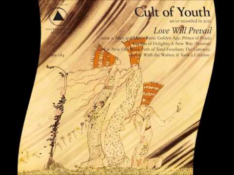 Cult Of Youth — CULT OF YOUTH -  Golden Age [album"Love Will Prevail", 2012]