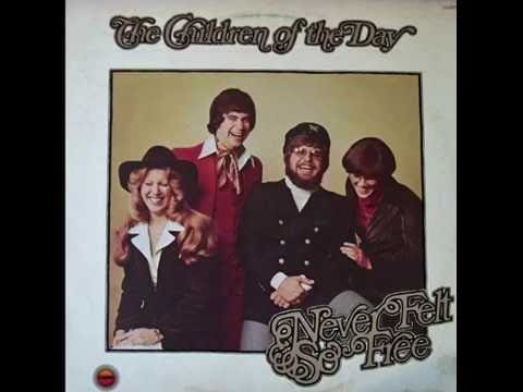 Children Of The Day — Born Again (Never Felt So Free) - Children of the Day