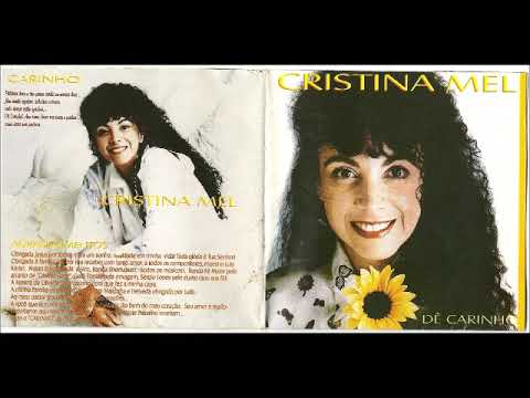 Cristina Mel — Cristina Mel   1997   Dê Carinho   Dê Carinho   Playback