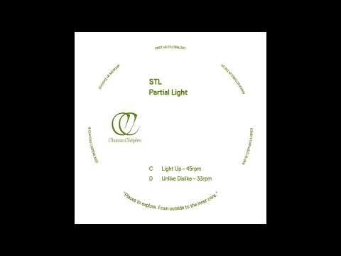 STL — STL – Unlike Dislike (Partial Light EP)