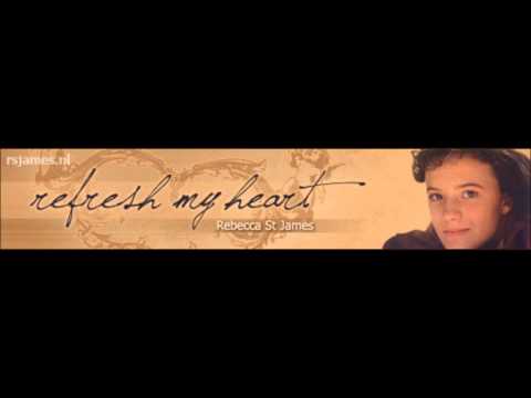 Rebecca Jean — I Will Lift My Voice - Rebecca St. James - Refresh My Heart