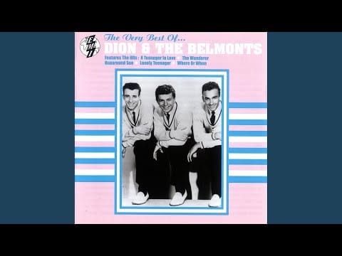 Dion & The Belmonts — Every Little Thing I Do