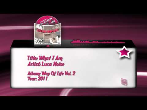 Luca Noise — 01) Luca Noise - What I Am