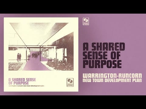 Warrington-Runcorn New Town Development Plan — A Shared Sense Of Purpose | Warrington-Runcorn New Town Development Plan