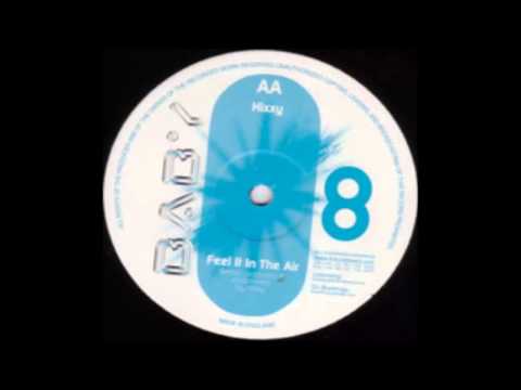 Hixxy — Hixxy - Feel it in the air.  Full vinyl rip.