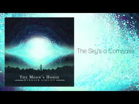 Windsor Airlift — Windsor Airlift - The Sky's a Compass