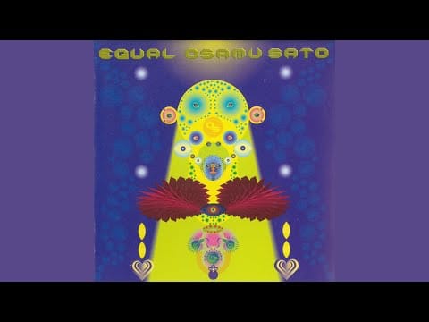 Osamu Sato — Osamu Sato - Equal [Full Album]