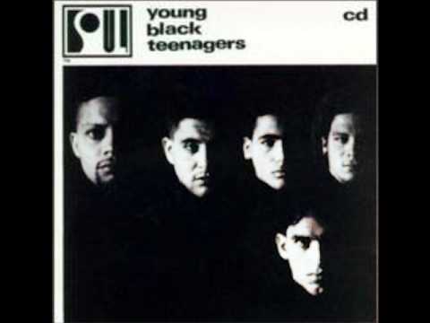 Young Black Teenagers — Young Black Teenagers - Daddy Called Me Nigga Cause I Liked to Rhyme