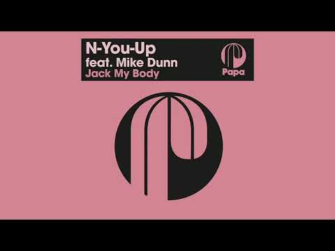 Mike Dunn — N-You-Up feat. Mike Dunn – Jack My Body (Original Mix)