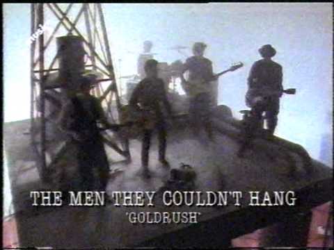 The Men They Couldn't Hang — The Men They Couldn't Hang - Gold Rush (Video Clip) + protest against BBC