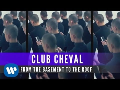 Club Cheval — Club Cheval - From The Basement To The Roof (Official Audio)