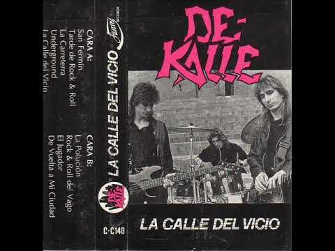 De Kalle — DE KALLE - La Calle Del Vicio (Álbum Completo 1990)
