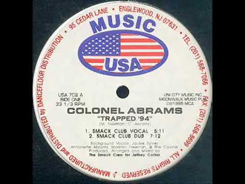 Colonel Abrams — Colonel Abrams - Trapped '94 (Smack Club Vocal)