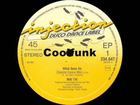 Mai Tai — Mai Tai - What Goes On (12" Special Dance Mix 1984)
