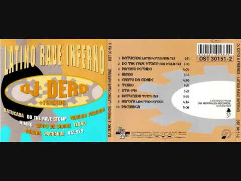 DJ Dero — DJ Dero + Friends – Latino Rave Inferno - Cd Full (1993)