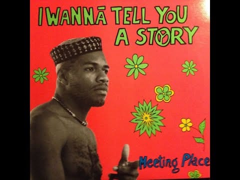 Meeting Place — Meeting Place - I Wanna Tell You A Story